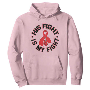 HIV Warrior His Fight Is My Fight Hoodie Red Ribbon Boxing Gift TS12 Light Pink Print Your Wear