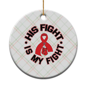 HIV Warrior His Fight Is My Fight Ceramic Ornament Red Ribbon Boxing Gift TS12 1pc Christmas Plaid Print Your Wear