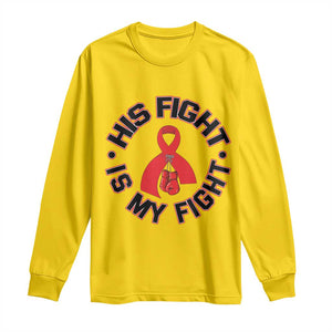 HIV Warrior His Fight Is My Fight Long Sleeve Shirt Red Ribbon Boxing Gift TS12 Daisy Print Your Wear