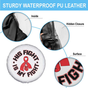 HIV Warrior His Fight Is My Fight Spare Tire Cover Red Ribbon Boxing Gift TS12 Print Your Wear