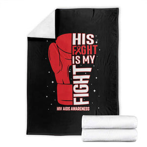 His Fight Is My Fight Throw Blanket Red Ribbon HIV Awareness Boxing Gift TS12 Black Print Your Wear