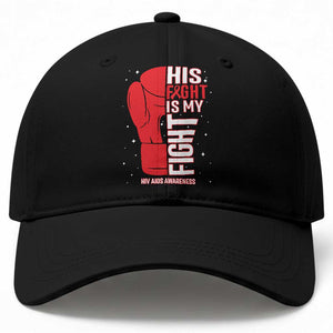 His Fight Is My Fight Baseball Cap Red Ribbon HIV Awareness Boxing Gift TS12 Print Your Wear