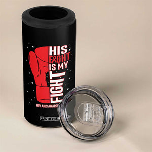 His Fight Is My Fight 4 in 1 Can Cooler Tumbler Red Ribbon HIV Awareness Boxing Gift TS12 Print Your Wear