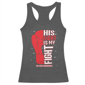 His Fight Is My Fight Racerback Tank Top Red Ribbon HIV Awareness Boxing Gift - Print Your Wear