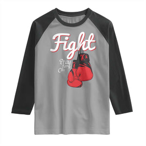 Fight Pray For A Cure Raglan Shirt Red Ribbon HIV Awareness Boxing Gift TS12 Sport Gray Black Print Your Wear