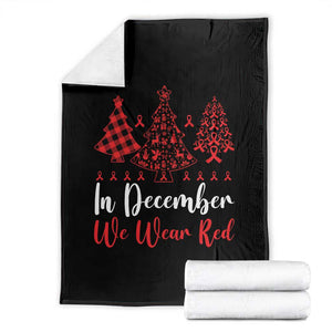 In December We Wear Red Throw Blanket HIV Awareness Christmas Ribbon Tree Gift TS12 Black Print Your Wear