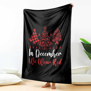 In December We Wear Red Throw Blanket HIV Awareness Christmas Ribbon Tree Gift TS12 Print Your Wear
