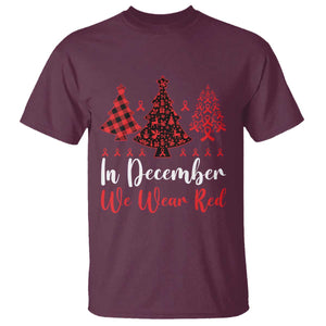 In December We Wear Red T Shirt HIV Awareness Christmas Ribbon Tree Gift TS12 Maroon Print Your Wear