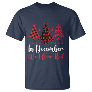 In December We Wear Red T Shirt HIV Awareness Christmas Ribbon Tree Gift TS12 Navy Print Your Wear
