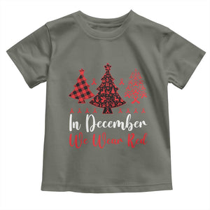 In December We Wear Red Toddler T Shirt HIV Awareness Christmas Ribbon Tree Gift TS12 Military Green Print Your Wear