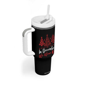 In December We Wear Red Tumbler With Handle HIV Awareness Christmas Ribbon Tree Gift TS12 Print Your Wear