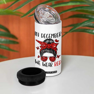 In December We Wear Red 4 in 1 Can Cooler Tumbler HIV Awareness Empowered Woman Gift TS12 Print Your Wear