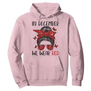 In December We Wear Red Hoodie HIV Awareness Empowered Woman Gift TS12 Light Pink Print Your Wear