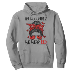 In December We Wear Red Hoodie HIV Awareness Empowered Woman Gift TS12 Sport Gray Print Your Wear