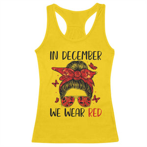 In December We Wear Red Racerback Tank Top HIV Awareness Empowered Woman Gift - Print Your Wear