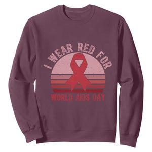 I Wear Red For World Aids Day Sweatshirt HIV Awareness Gift TS12 Maroon Print Your Wear