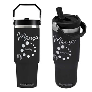 Mama Loading 2026 Flip Straw Tumbler Pregnancy Announcement Mothers Day TS12 One Size: 30 oz Black Print Your Wear