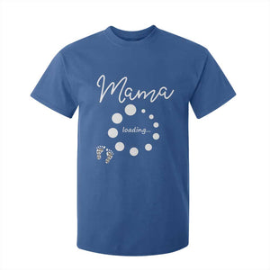Mama Loading 2026 T Shirt For Kid Pregnancy Announcement Mothers Day TS12 Royal Blue Print Your Wear