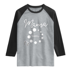 Mama Loading 2026 Raglan Shirt Pregnancy Announcement Mothers Day TS12 Heather Gray Black Print Your Wear