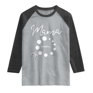 Mama Loading 2026 Raglan Shirt Pregnancy Announcement Mothers Day TS12 Heather Gray Heather Charcoal Print Your Wear