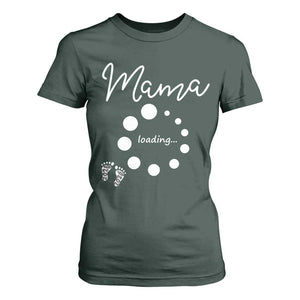 Mama Loading 2026 T Shirt For Women Pregnancy Announcement Mothers Day TS12 Dark Forest Green Print Your Wear