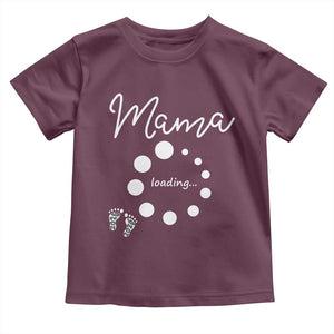 Mama Loading 2026 Toddler T Shirt Pregnancy Announcement Mothers Day TS12 Maroon Print Your Wear