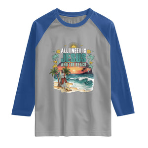 All I Need Is Jesus And The Beach Raglan Shirt Christian Summer Faith Graphic TS12 Sport Gray Royal Print Your Wear