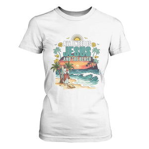 All I Need Is Jesus And The Beach T Shirt For Women Christian Summer Faith Graphic TS12 White Print Your Wear
