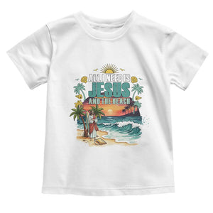 All I Need Is Jesus And The Beach Toddler T Shirt Christian Summer Faith Graphic TS12 White Print Your Wear