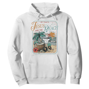 Funny Christian Beach Gift Hoodie All I Need Is Jesus And The Beach TS12 White Print Your Wear