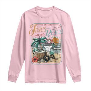 Funny Christian Beach Gift Long Sleeve Shirt All I Need Is Jesus And The Beach TS12 Light Pink Print Your Wear