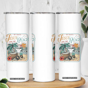 Funny Christian Beach Gift Skinny Tumbler All I Need Is Jesus And The Beach TS12 Print Your Wear