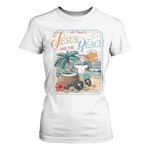 Funny Christian Beach Gift T Shirt For Women All I Need Is Jesus And The Beach TS12 White Print Your Wear
