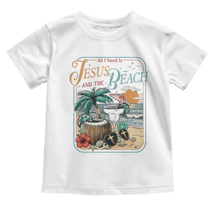 Funny Christian Beach Gift Toddler T Shirt All I Need Is Jesus And The Beach TS12 White Print Your Wear