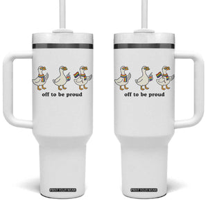 Funny Pride Goose Off To Be Proud Tumbler With Handle LGBTQ Advocate Gift TS12 One Size: 40 oz White Print Your Wear