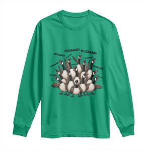 Silly Goose Husband Long Sleeve Shirt Funny Marriage Chaos Husbandhood TS12 Irish Green Print Your Wear