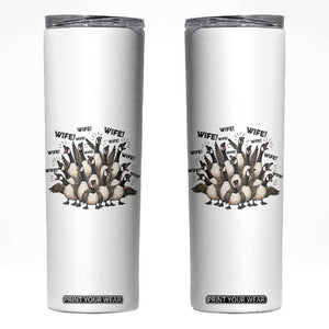 Silly Goose Wife Skinny Tumbler Funny Marriage Chaos Wifehood TS12 White Print Your Wear