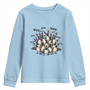 Silly Goose Wife Youth Sweatshirt Funny Marriage Chaos Wifehood TS12 Light Blue Print Your Wear