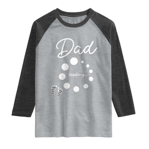 Dad Loading 2026 Raglan Shirt Future Dad Announcement TS12 Heather Gray Heather Charcoal Print Your Wear