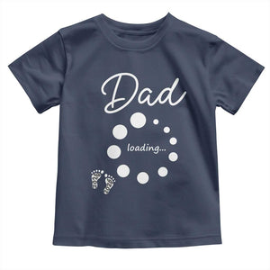 Dad Loading 2026 Toddler T Shirt Future Dad Announcement TS12 Navy Print Your Wear