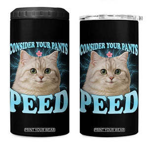 Funny Cat 4 in 1 Can Cooler Tumbler Consider Your Pants Peed Meme Saying TS12 One Size: 16 oz Black Print Your Wear
