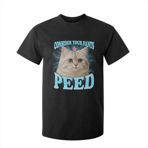 Funny Cat T Shirt For Kid Consider Your Pants Peed Meme Saying TS12 Black Print Your Wear