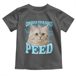 Funny Cat Toddler T Shirt Consider Your Pants Peed Meme Saying TS12 Dark Heather Print Your Wear