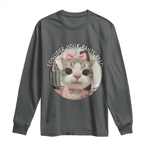Consider Your Pants Peed Long Sleeve Shirt Funny Cat Meme Saying TS12 Dark Heather Print Your Wear