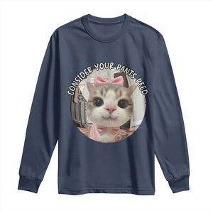 Consider Your Pants Peed Long Sleeve Shirt Funny Cat Meme Saying TS12 Navy Print Your Wear