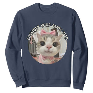Consider Your Pants Peed Sweatshirt Funny Cat Meme Saying TS12 Navy Print Your Wear