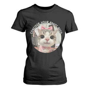 Consider Your Pants Peed T Shirt For Women Funny Cat Meme Saying TS12 Black Print Your Wear