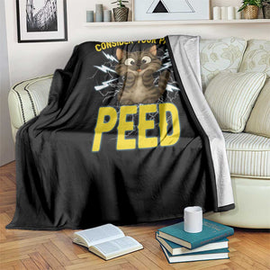 Funny Cat Lover Throw Blanket Consider Your Pants Peed Quote TS12 Print Your Wear