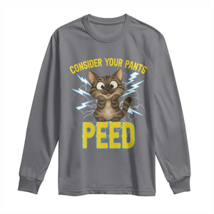 Funny Cat Lover Long Sleeve Shirt Consider Your Pants Peed Quote TS12 Charcoal Print Your Wear