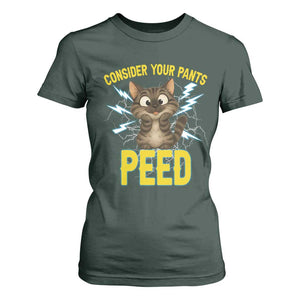 Funny Cat Lover T Shirt For Women Consider Your Pants Peed Quote TS12 Dark Forest Green Print Your Wear